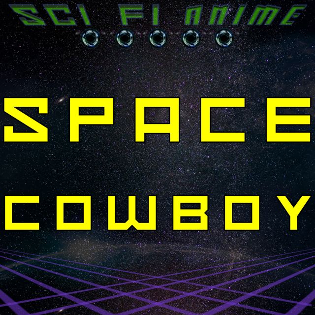 Sci Fi Anime - 'Space Cowboy' [Ringtone]