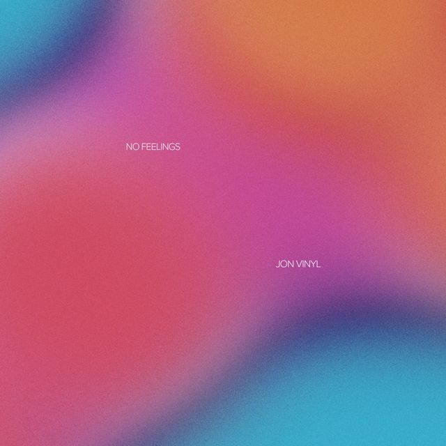 Jon Vinyl - 'No Feelings' [Ringtone]