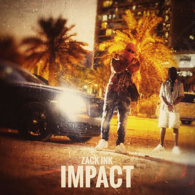 Zack Ink - 'IMPACT' [Ringtone]