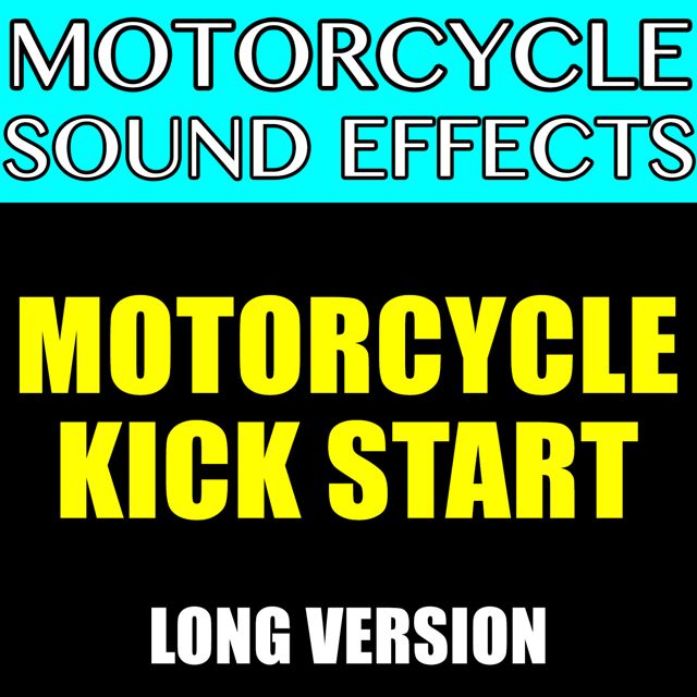 Motorcycle Sound Effects - 'Motorcycle Kick Start Long Version (Text Tone)' [Ringtone]