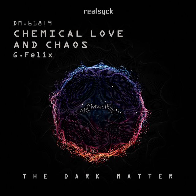 G. Felix - 'DM.618 (Chemical Love And Chaos)' [Ringtone]