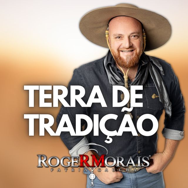 Roger Morais e Pátria Gaúcha - 'Terra de Tradição' [Ringtone]