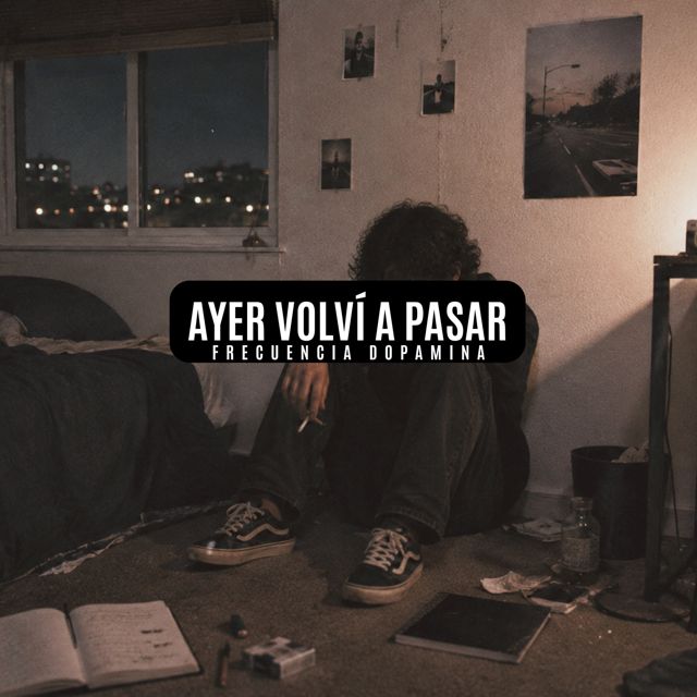 Frecuencia Dopamina - 'ayer volví a pasar' [Ringtone]