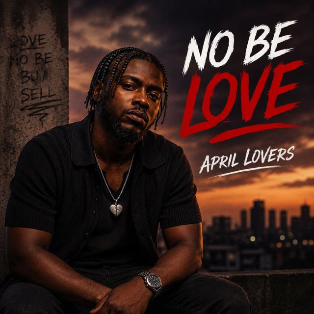 April Lovers - 'No Be Love' [Ringtone]
