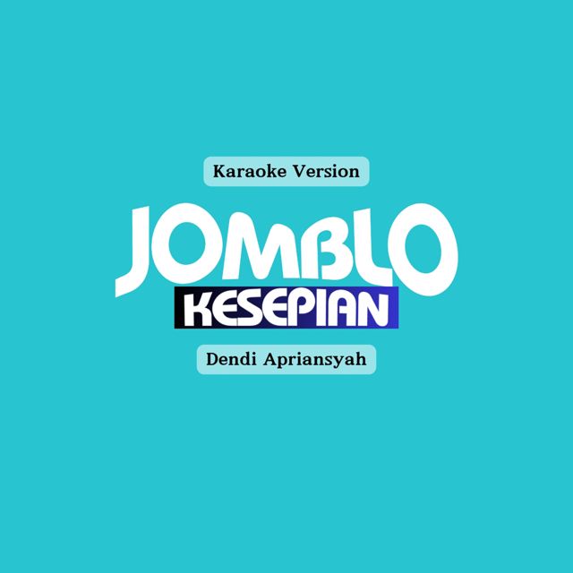 Dendi Apriansyah - 'JOMBLO KESEPIAN (Karaoke Version)' [Ringtone]