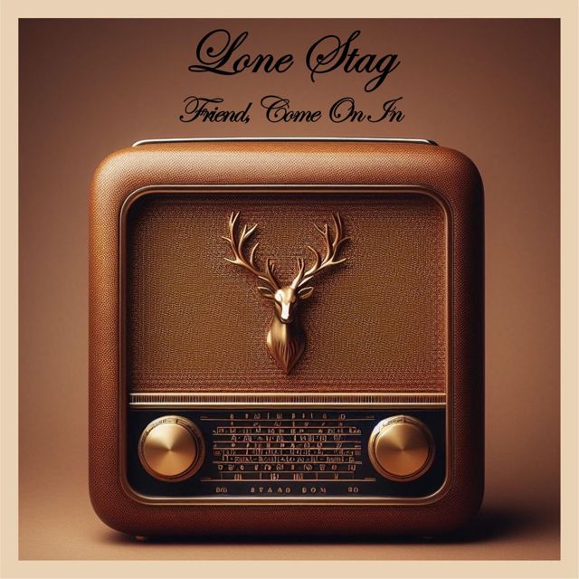 Lone Stag - 'Friend, Come On In' [Ringtone]