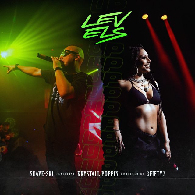 Suave-Ski - 'Levels (feat. Krystall Poppin)' [Ringtone]