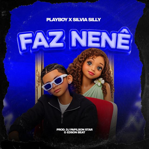 PlayBoy - 'Faz Nenê (feat. Silvia Silly)' [Ringtone]