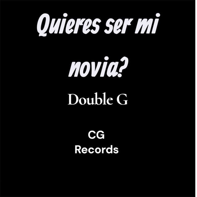 Double G - 'Quieres ser mi novia?' [Ringtone]