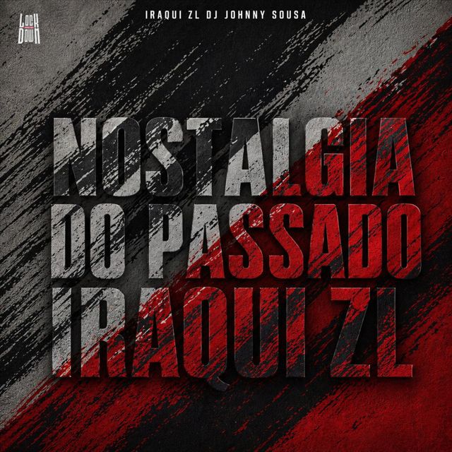 DJ JOHNNY SOUSA - 'Nostalgia do Passado Iraqui Zl (feat. Iraqui ZL)' [Ringtone]