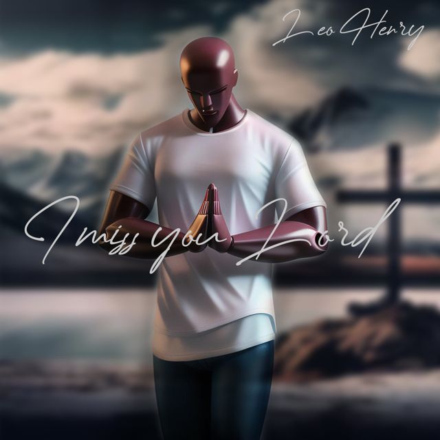 Leo Henry - 'I Miss You Lord' [Ringtone]
