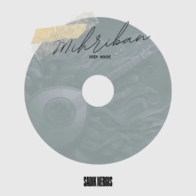 Sadık Nergis - 'MIHRIBAN Deep House (feat. MIHRIBAN)' [Ringtone]