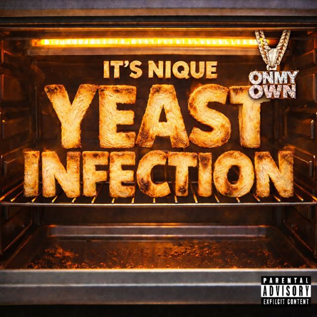 It's Nique - 'Yeast Infection' [Ringtone]