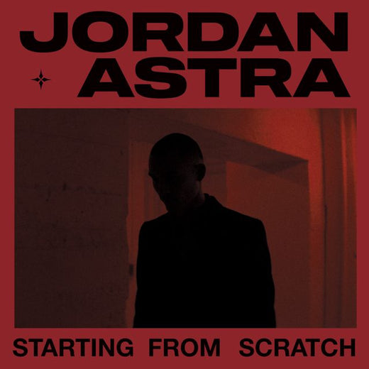 Jordan Astra - 'Starting From Scratch' [Ringtone]