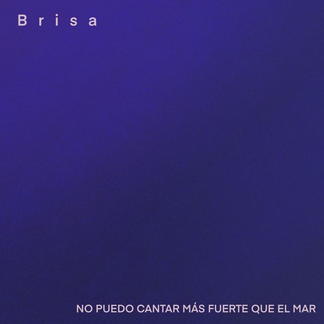Brisa - 'No Puedo Cantar Mas Fuerte Que el Mar' [Ringtone]