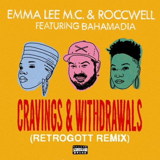 Emma Lee M.C. - 'Cravings & Withdrawals [Retrogott Remix] (feat. Roccwell) (feat. Bahamadia, Roccwell)' [Ringtone]