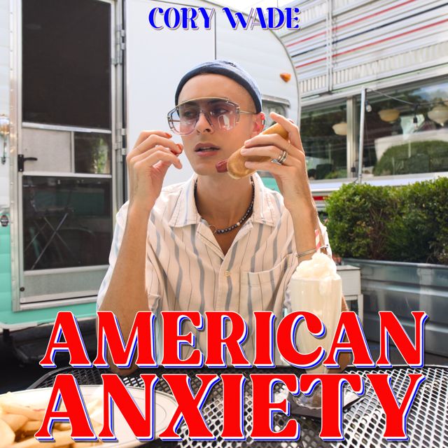 Cory Wade - 'American Anxiety' [Ringtone]