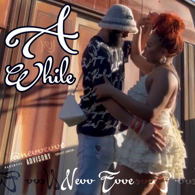 Nevv Evve - 'A While' [Ringtone]