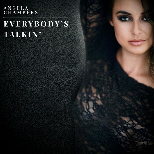 Angela Chambers - 'EVERYBODY'S TALKIN'' [Ringtone]