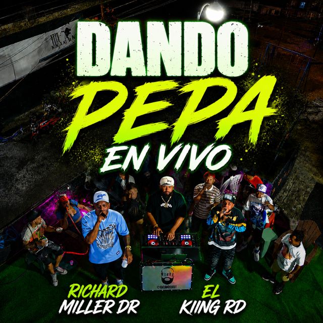 El Kiing RD - 'Dando Pepa (En Vivo) (feat. Richard Miller Dr & Dj Bodre)' [Ringtone]