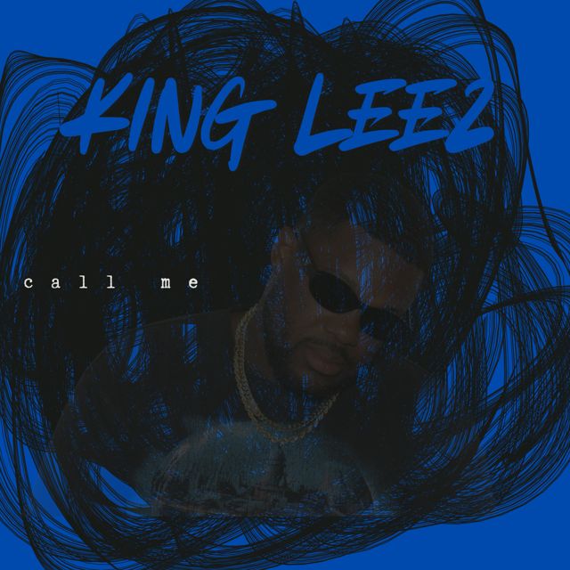 King Leez - 'Call Me' [Ringtone]