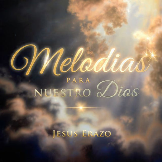 Jesus Erazo - 'Melodias presente para nuestro Dios' [Ringtone]