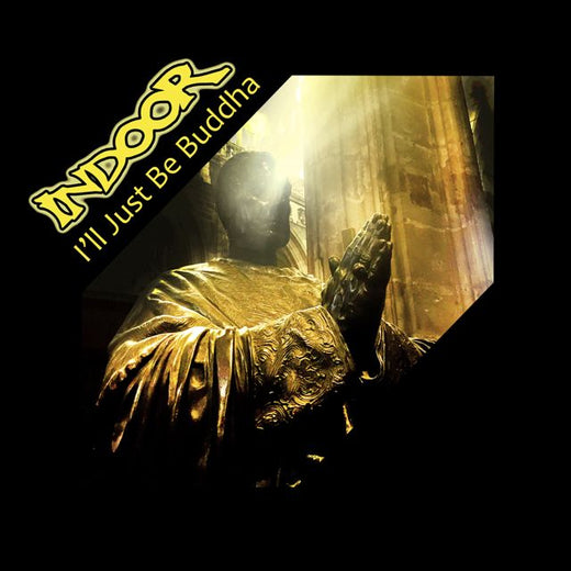 Indoor - 'I'll Just Be Buddha' [Ringtone]