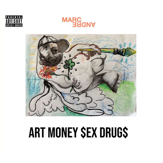 Marc Andre - 'ART MONEY $EX DRUG$' [Ringtone]