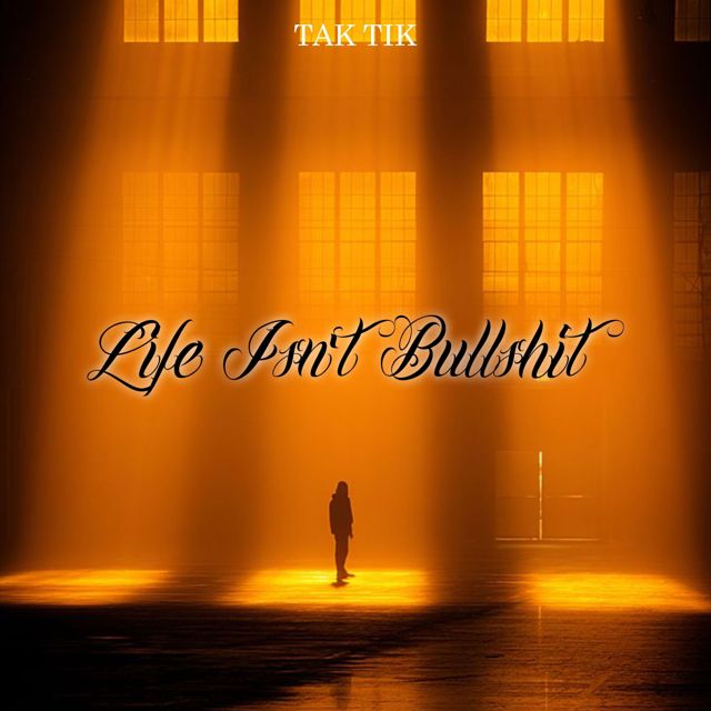 Tak Tik - 'Life Isn't Bullshit (feat. D.A.K.A)' [Ringtone]