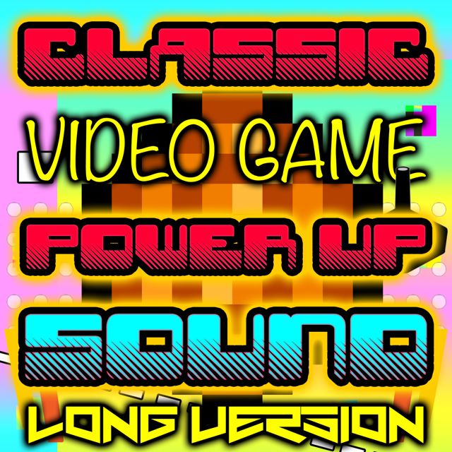 Classic Video Games - 'Classic Video Game Power Up Sound Long Version' [Ringtone]