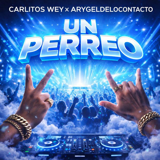Carlitos Wey - 'Un Perreo (feat. Arygeldelocontacto)' [Ringtone]