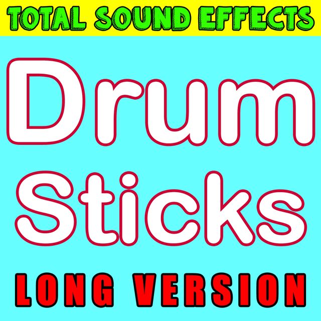 Total Sound Effects Library - 'Drum Sticks (Long Version)' [Ringtone]