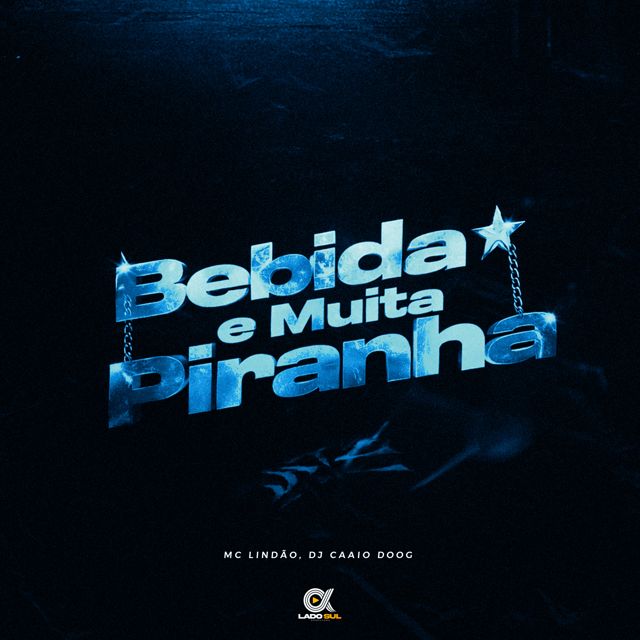 DJ Caaio Doog - 'Bebida e Muita Piranha (feat. Mc Lindão)' [Ringtone]