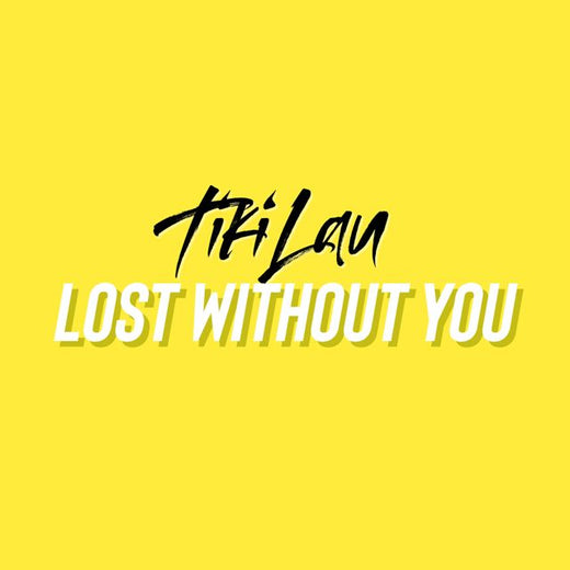Tiki Lau - 'Lost Without You' [Ringtone]