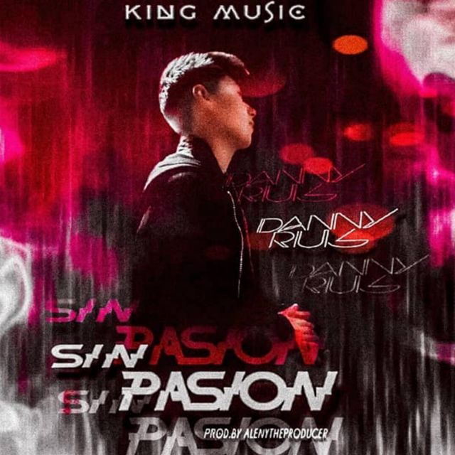 Dannyrius - 'Sin Pasión' [Ringtone]