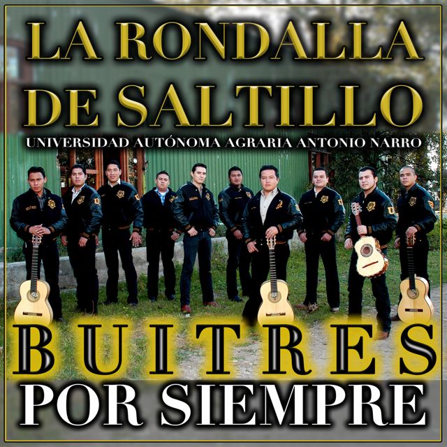 La Rondalla De Saltillo - 'Buitres Por Siempre (Popurrí de la Narro)' [Ringtone]