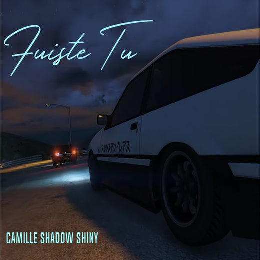 Camille Shadow Shiny - 'Fuiste Tu' [Ringtone]