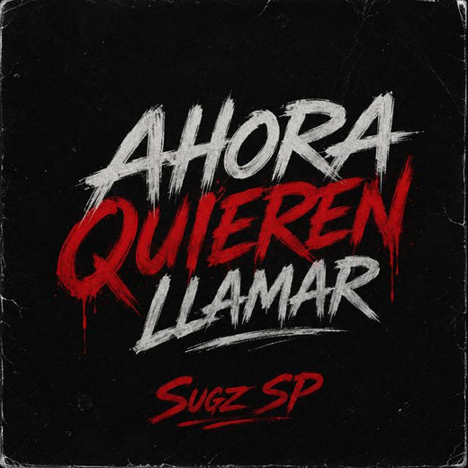 Sugz SP - 'Ahora quieren llamar' [Ringtone]