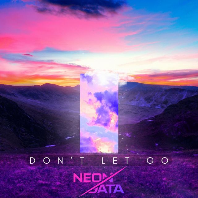 Neon Data - 'Don't Let Go' [Ringtone]