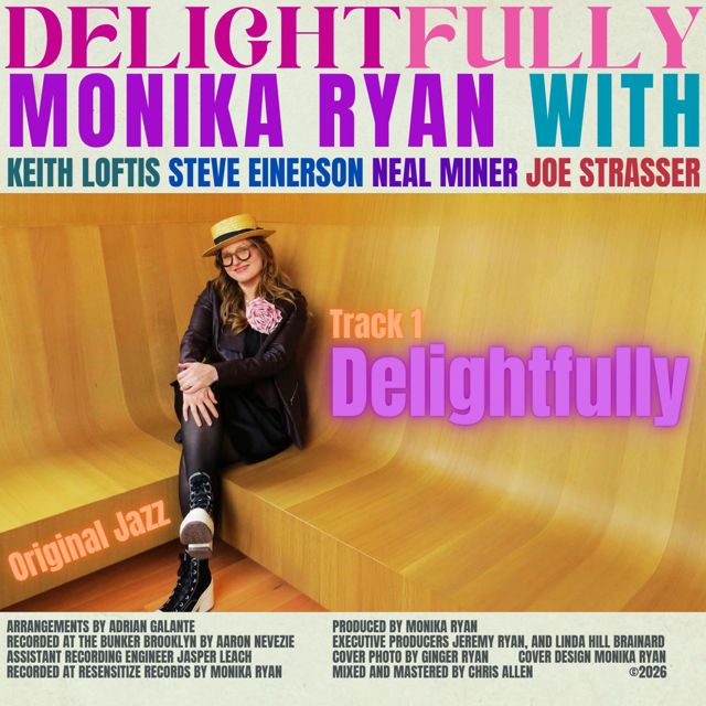 Monika Ryan - 'Delightfully (feat. Keith Loftis & Steve Einerson & Neal Miner & Joe Strasser)' [Ringtone]