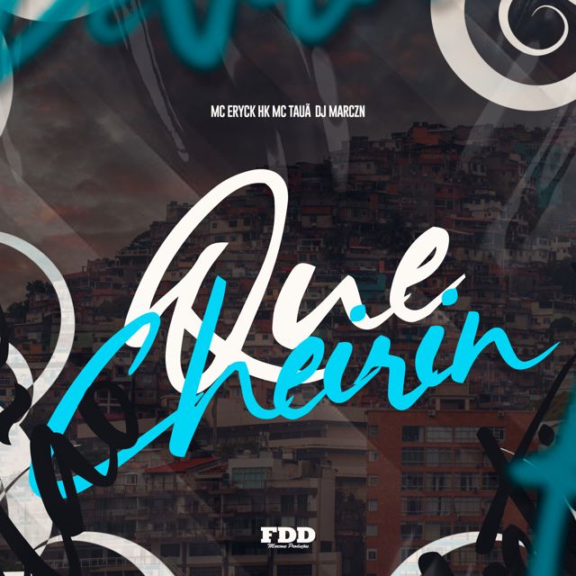 DJ MARC ZN - 'Que Cheirin (feat. MC ERYCK HK & Mc Tauã)' [Ringtone]