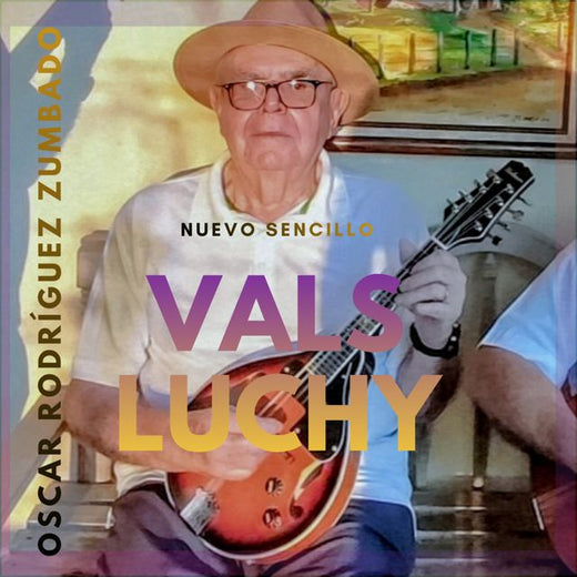 Oscar Andrés Rodríguez Zumbado - 'Vals Luchy' [Ringtone]