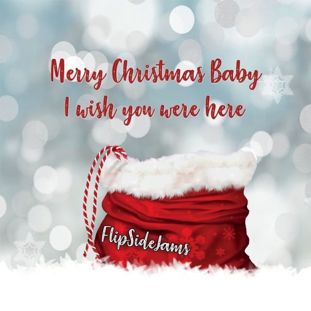 FlipSideJams - 'Merry Christmas Baby (I Wish You Were Here)' [Ringtone]