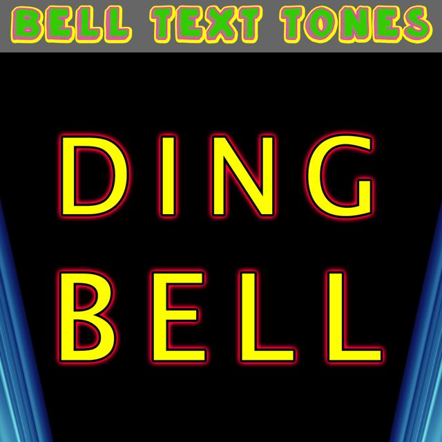 Bell Text Tones - 'Ding Bell (Text Tone)' [Ringtone]