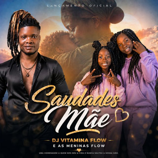Dj Vitamina Flow - 'Saudades Mãe (feat. As Meninas Flow)' [Ringtone]