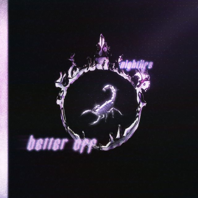 nightlife - 'better off (feat. Kotic Couture)' [Ringtone]