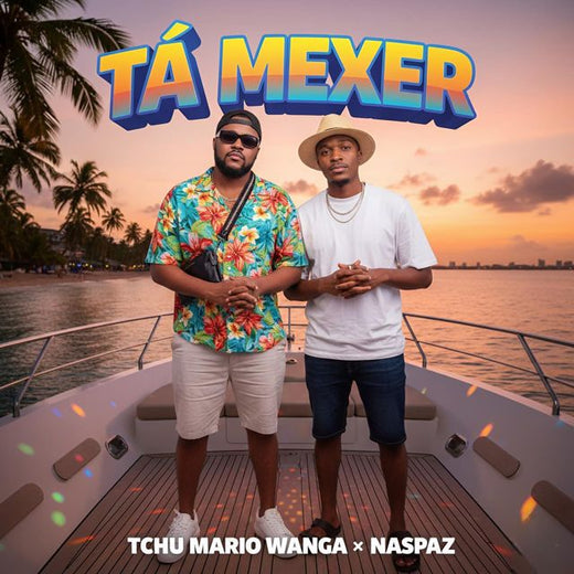 Tchu Mário Wanga - 'Tá Mexer (feat. Naspaz)' [Ringtone]