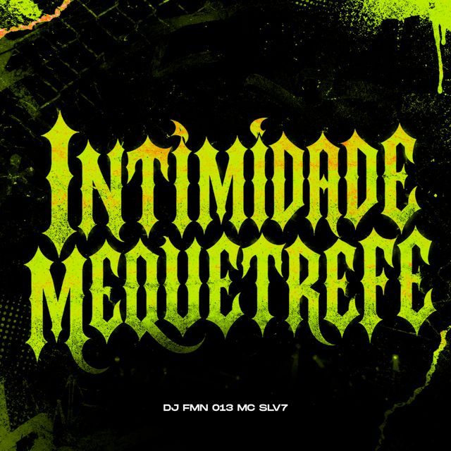 DJ FMN 013 - 'INTIMIDADE MEQUETREFE (feat. Mc Slv7)' [Ringtone]