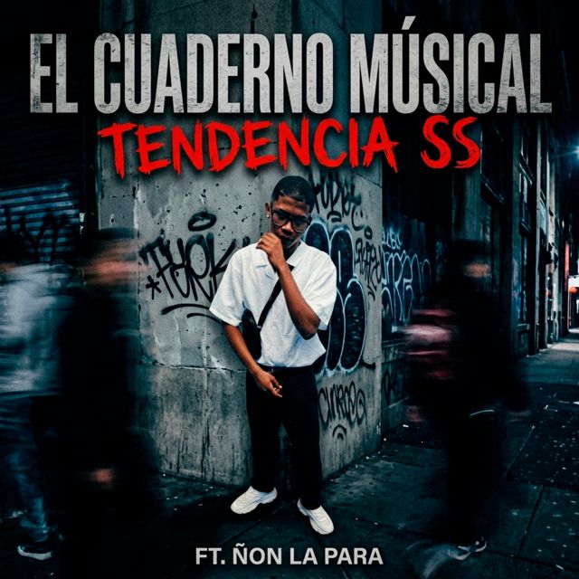 el cuaderno musical - 'TENDENCIA SS (feat. Ñon La Para)' [Ringtone]