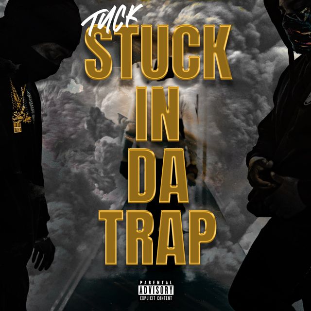 Tuck - 'Stuck In Da Trap' [Ringtone]